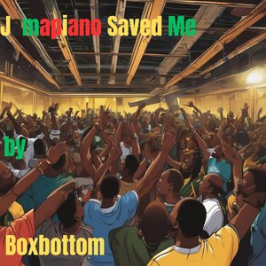 Jamapiano Saved Me