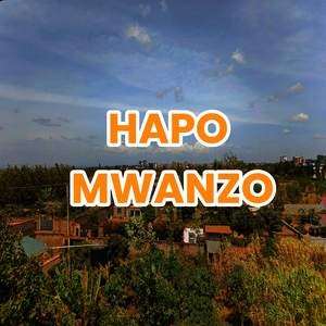 Hapo Mwanzo