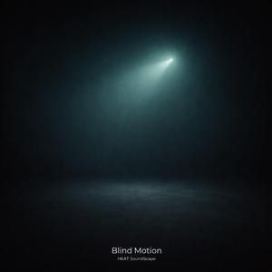 Blind Motion