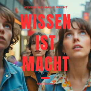 Wissen ist Macht