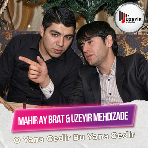 O Yana Gedir Bu Yana Gedir
