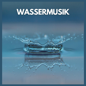 Wassermusik, Teil 03