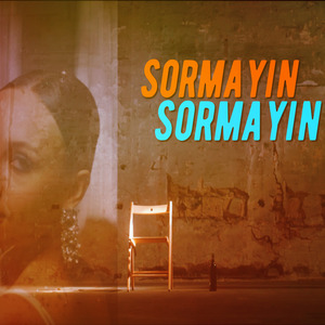 Sormayın Sormayın (Canlı)