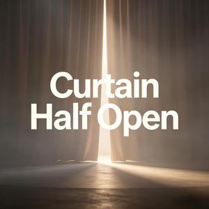 Curtain Half Open