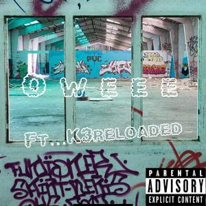 OWEEE (feat. K3reloaded)