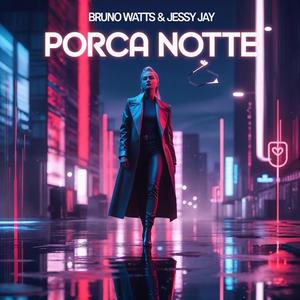 Porca notte (feat. Jessy Jay) (Radio Edit)