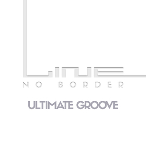 LINE (feat. ULTIMATE GROOVE) [NO BORDER]