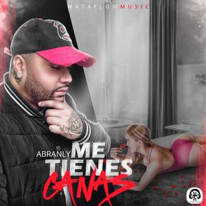 Me Tienes Ganas