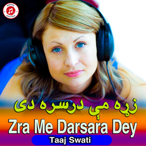 Zra Me Darsara Dey