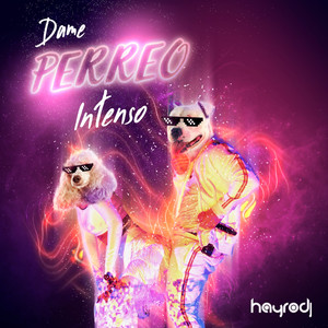 Dame Perreo Intenso