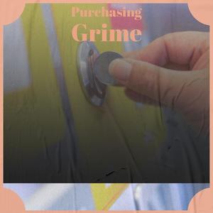 Purchasing Grime