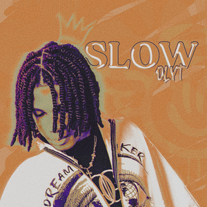 SLOW