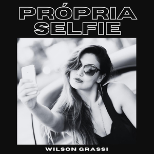 Própria Selfie