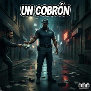 Un Cobron (feat. K4ngal Music, a2beat & Young Nuncio)