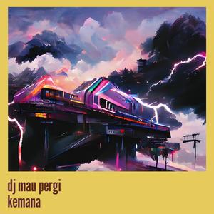Dj Mau Pergi Kemana