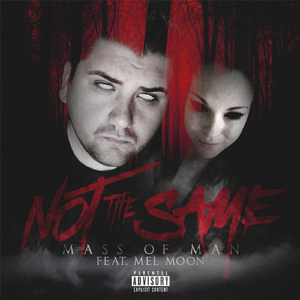 Not the Same (feat. Mel Moon)