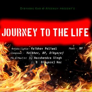 Journey to The Life