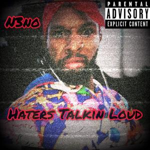 Haters Talkin Loud