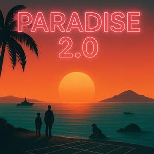 Paradise 2.0