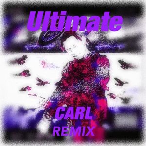 Ultimate-Carl (NO VIP REMIX)