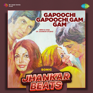 Gapoochi Gapoochi Gam Gam - Sonic Jhankar Beats