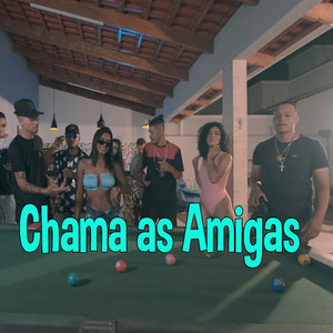 Chama as Amigas