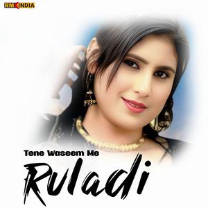 Tene Waseem Me Ruladi