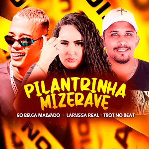 Pilantrinha Mizerave