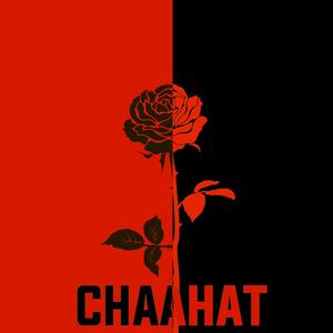 Chaahat