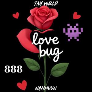 Love Bug (feat. Nahmuun)