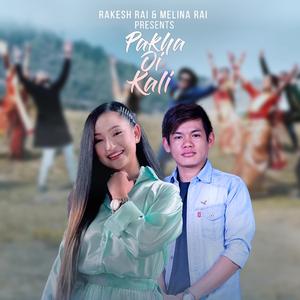 Pakha Oi Kali (feat. Melina Rai)