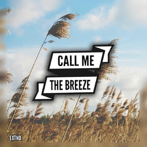 Call Me the Breeze
