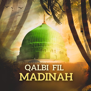 Qalbi Fil Madinah