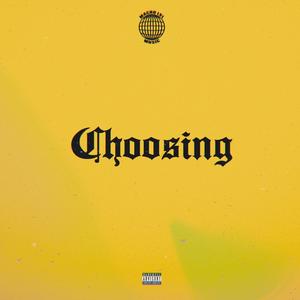 Choosing (feat. Cyb3rsmosh)