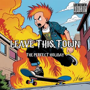 LEAVE THIS TOWN（一生之敌）