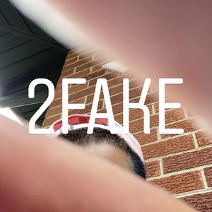 2Fake