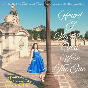 How'd I Know?... You Were The One