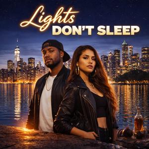 Lights Don't Sleep