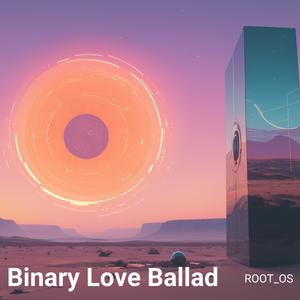 Binary Love Ballad