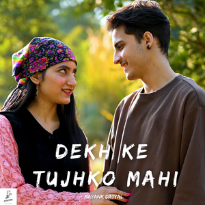 Dekh Ke Tujhko Mahi