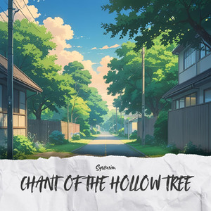 CHANT OF THE HOLLOW TREE