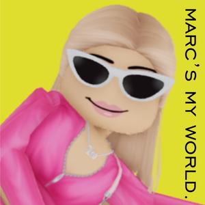 MARC'S MY WORLD (feat. Kooter3000)