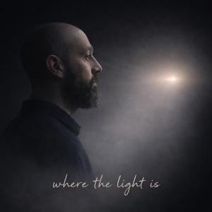 Where The Light Is