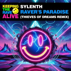 Raver's Paradise (Thieves Of Dreams Remix)