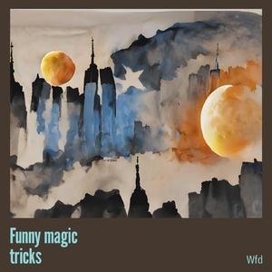 Funny Magic Tricks