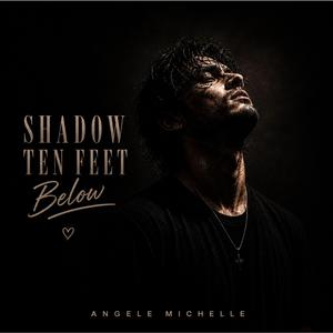 Shadow Ten Feet Below