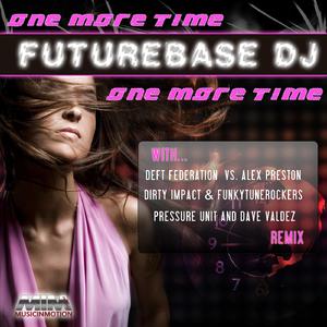 Futurebass DJ (One More Time (Dave Valdez Extended Remix))