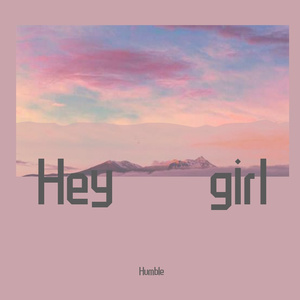 Hey girl