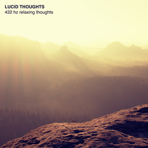 432 Hz Relaxing Thoughts