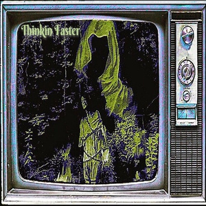 THINKIN FASTER (Prod. BAKER)